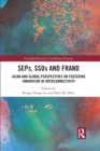 SEPs, SSOs and FRAND : Asian and Global Perspectives on Fostering Innovation in Interconnectivity - Book