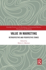 Value in Marketing : Retrospective and Perspective Stance - Book