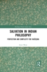Salvation in Indian Philosophy : Perfection and Simplicity for Vaisesika - Book