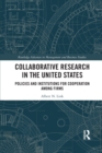 Collaborative Research in the United States : Policies and Institutions for Cooperation among Firms - Book