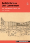 Architecture as Civil Commitment: Lucio Costa's Modernist Project for Brazil - Book