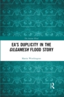 Ea’s Duplicity in the Gilgamesh Flood Story - Book