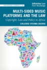 Multi-sided Music Platforms and the Law : Copyright, Law and Policy in Africa - Book
