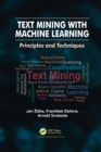 Text Mining with Machine Learning : Principles and Techniques - Book