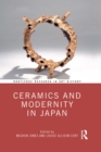 Ceramics and Modernity in Japan - Book