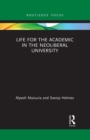 Life for the Academic in the Neoliberal University - Book