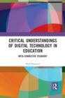Critical Understandings of Digital Technology in Education : Meta-Connective Pedagogy - Book