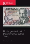 Routledge Handbook of Psychoanalytic Political Theory - Book