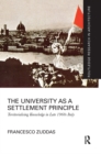 The University as a Settlement Principle : Territorialising Knowledge in Late 1960s Italy - Book