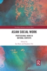 Asian Social Work : Professional Work in National Contexts - Book