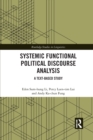 Systemic Functional Political Discourse Analysis : A Text-based Study - Book