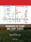 Handbook of Plant and Crop Stress, Fourth Edition - Book