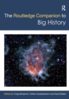 The Routledge Companion to Big History - Book