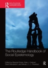 The Routledge Handbook of Social Epistemology - Book