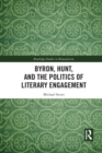 Byron, Hunt, and the Politics of Literary Engagement - Book