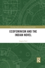 Ecofeminism and the Indian Novel - Book