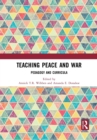 Teaching Peace and War : Pedagogy and Curricula - Book