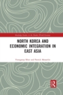 North Korea and Economic Integration in East Asia - Book