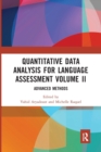 Quantitative Data Analysis for Language Assessment Volume II : Advanced Methods - Book