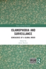 Islamophobia and Surveillance : Genealogies of a Global Order - Book