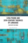 Ezra Pound and 20th-Century Theories of Language : Faith with the Word - Book