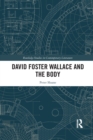 David Foster Wallace and the Body - Book
