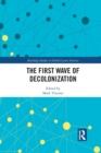 The First Wave of Decolonization - Book