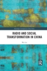 Radio and Social Transformation in China - Book