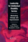 Leadership for Intellectual Disability Service : Motivating Change and Improvement - Book