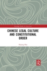 Chinese Legal Culture and Constitutional Order - Book