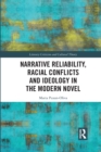 Narrative Reliability, Racial Conflicts and Ideology in the Modern Novel - Book