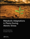 Metabolic Adaptations in Plants During Abiotic Stress - Book
