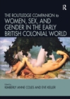 Routledge Companion to Women, Sex, and Gender in the Early British Colonial World - Book