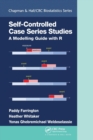 Self-Controlled Case Series Studies : A Modelling Guide with R - Book
