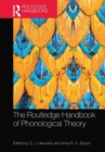 The Routledge Handbook of Phonological Theory - Book