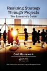 Realizing Strategy through Projects: The Executive's Guide - Book