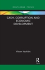 Cash, Corruption and Economic Development - Book
