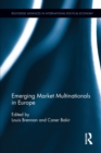 Emerging Market Multinationals in Europe - Book