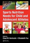 Sports Nutrition Needs for Child and Adolescent Athletes - Book