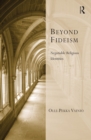 Beyond Fideism : Negotiable Religious Identities - Book