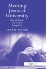Meeting Jesus at University : Rites of Passage and Student Evangelicals - Book