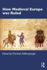 How Medieval Europe was Ruled - Book