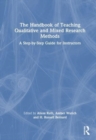 The Handbook of Teaching Qualitative and Mixed Research Methods : A Step-by-Step Guide for Instructors - Book
