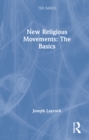 New Religious Movements: The Basics - Book