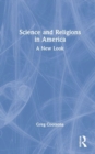 Science and Religions in America : A New Look - Book
