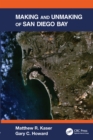 Making and Unmaking of San Diego Bay - Book
