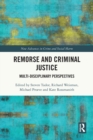 Remorse and Criminal Justice : Multi-Disciplinary Perspectives - Book