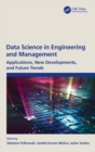 Data Science in Engineering and Management : Applications, New Developments, and Future Trends - Book