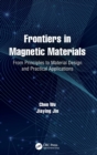 Frontiers in Magnetic Materials : From Principles to Material Design and Practical Applications - Book