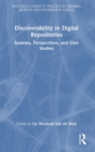 Discoverability in Digital Repositories : Systems, Perspectives, and User Studies - Book